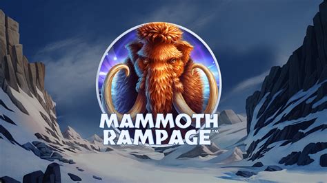 Play Mammoth Rampage slot